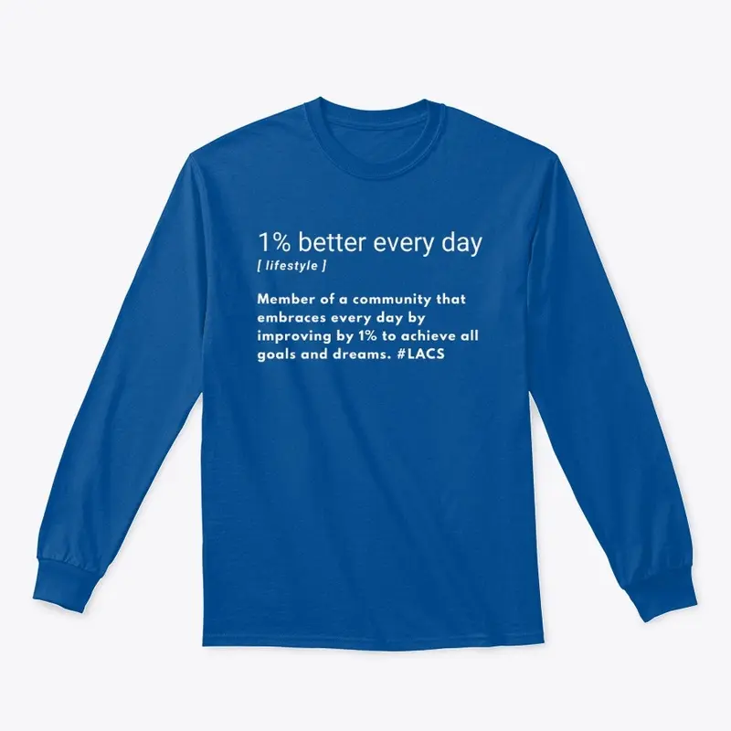 "1% better every day" Long Sleeve 2.0